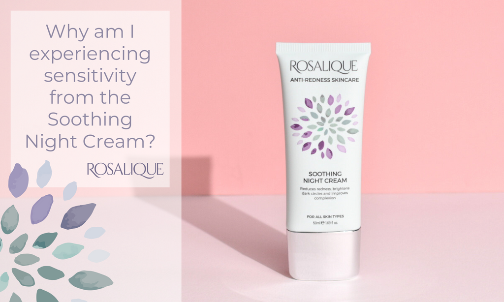 Why am I experiencing sensitivity from the Soothing Night Cream?